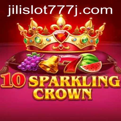 Exploring the Allure of 10SparklingCrown: A Journey Through Jili Slot 777