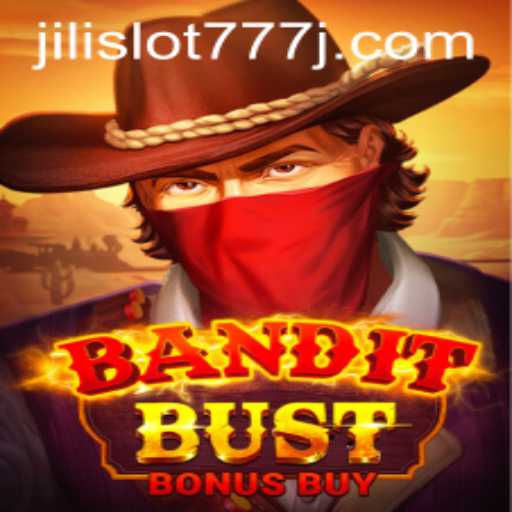 Exploring the Thrills of BanditBustBonusBuy with Jili Slot 777