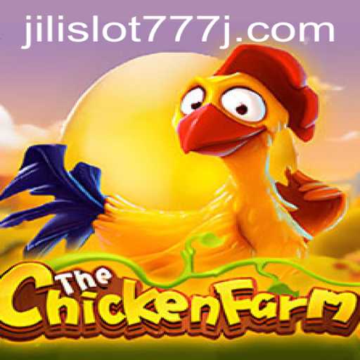 Discover the Exciting World of ChickenFarm and jili slot 777