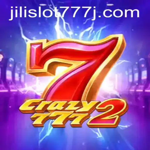 Discovering the Thrills of Crazy7772: The Exciting World of Jili Slot 777