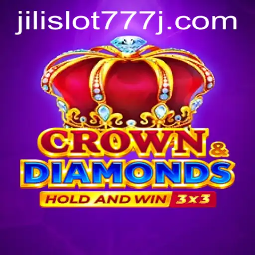 CrownDiamonds and Jili Slot 777: A Guide to the Thrilling Casino Game