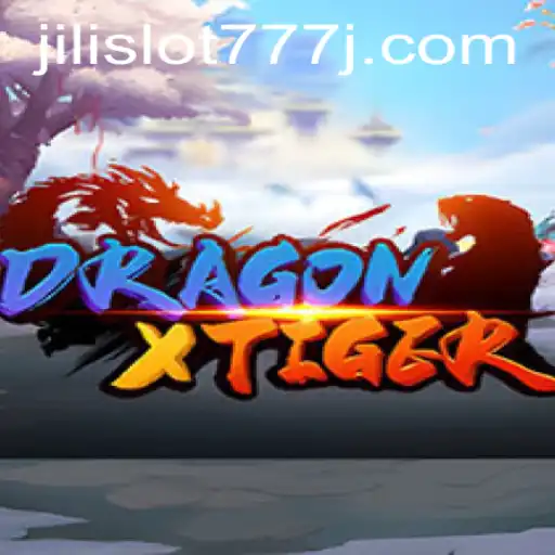 Exploring DragonXTiger: The Thrill of Jili Slot 777