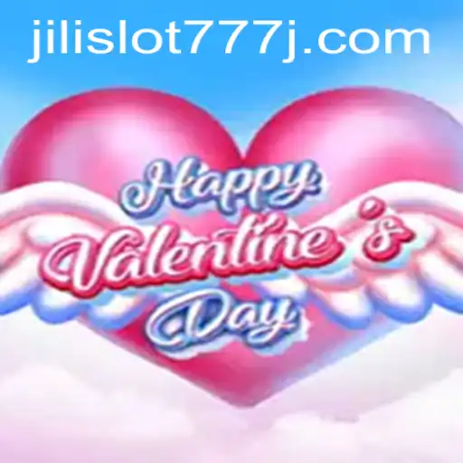 Explore the Exciting World of HappyValentinesDay and Jili Slot 777