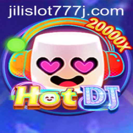Unveiling HotDJ: The Pulse of Jili Slot 777