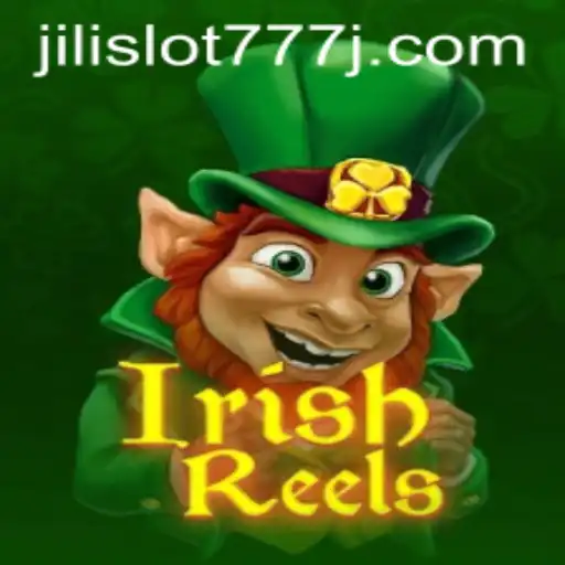 Exploring the Enchanting World of IrishReels and Jili Slot 777