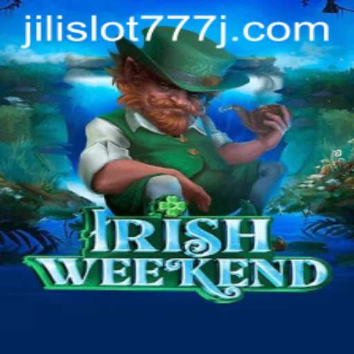 Exploring IrishWeekend: A New Adventure with Jili Slot 777
