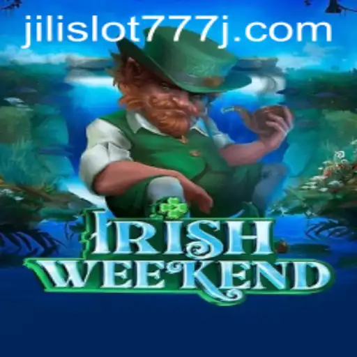 Exploring IrishWeekend: A New Adventure with Jili Slot 777