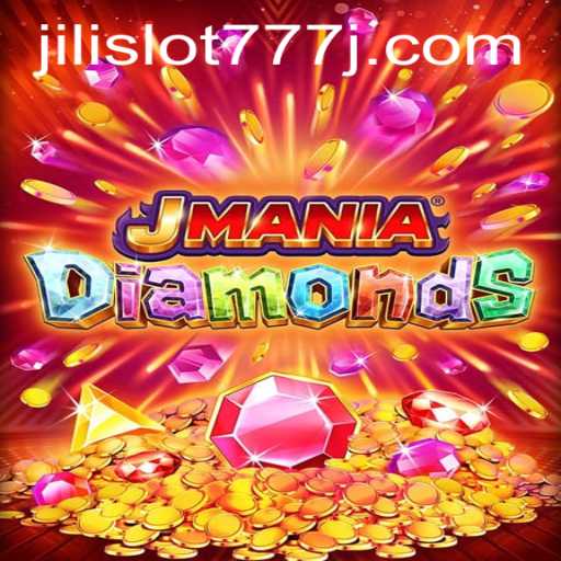 Exploring the Exciting World of JManiaDiamonds and Jili Slot 777