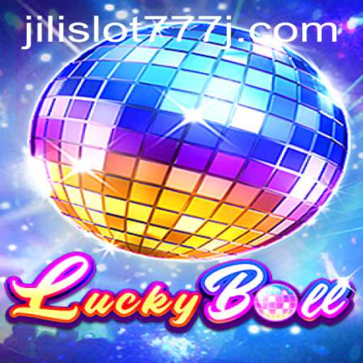 Exploring LuckyBall: The Thrilling World of Jili Slot 777