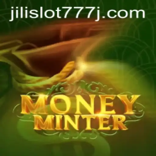 Exploring MoneyMinter: The Thrilling World of Jili Slot 777