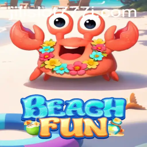 Discover the Thrill of BeachFun and Jili Slot 777