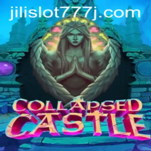 A Deep Dive Into CollapsedCastle and the Thrill of Jili Slot 777
