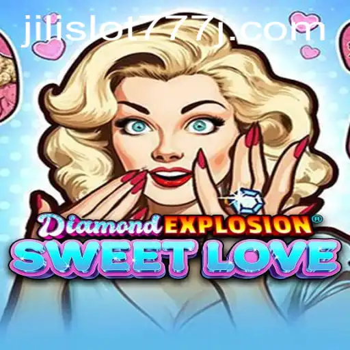 Unveiling the Thrills of DiamondExplosionSweetLove: A Dazzling Jili Slot 777 Experience