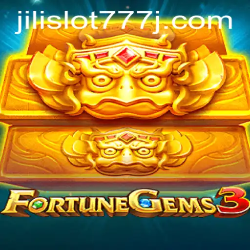 Exploring FortuneGems3: Unveiling the Thrills of Jili Slot 777