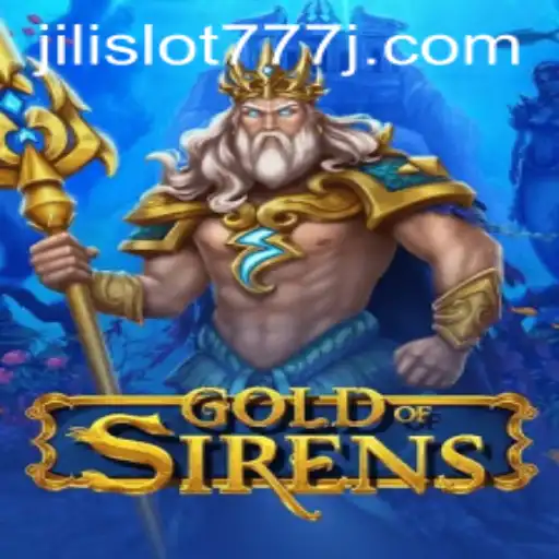 GoldofSirens: The Alluring World of Jili Slot 777