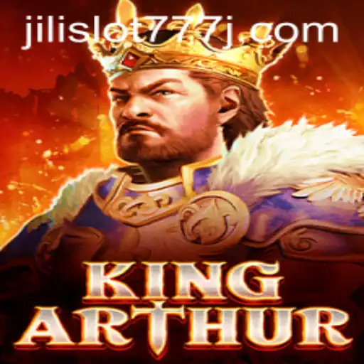 Discover the Epic World of KingArthur and the Thrills of Jili Slot 777