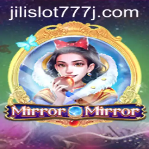 Discovering the Magic of MirrorMirror in the World of Jili Slot 777