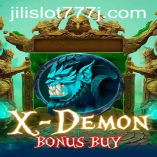 Exploring XDemonBonusBuy in the World of Jili Slot 777