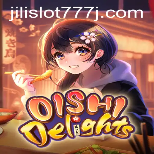 Exploring OishiDelights and the Fascination of Jili Slot 777