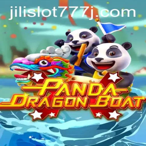 Exploring PANDADRAGONBOAT and Jili Slot 777: A Comprehensive Guide