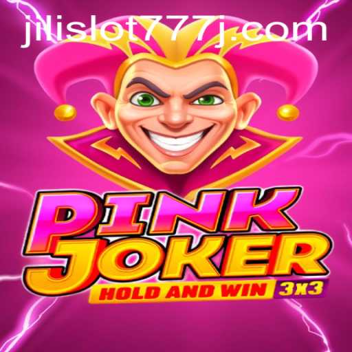 Exploring the World of Pinkjoker: A Deep Dive into Jili Slot 777