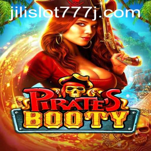 Discover the Exciting World of PiratesBooty in the Jili Slot 777