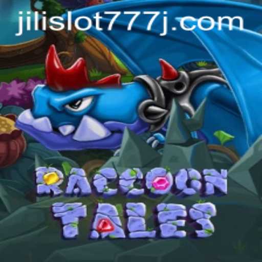 RaccoonTales: A Captivating Adventure with Jili Slot 777
