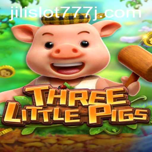THREELITTLEPIGS: A Captivating Gaming Experience with JILI Slot 777